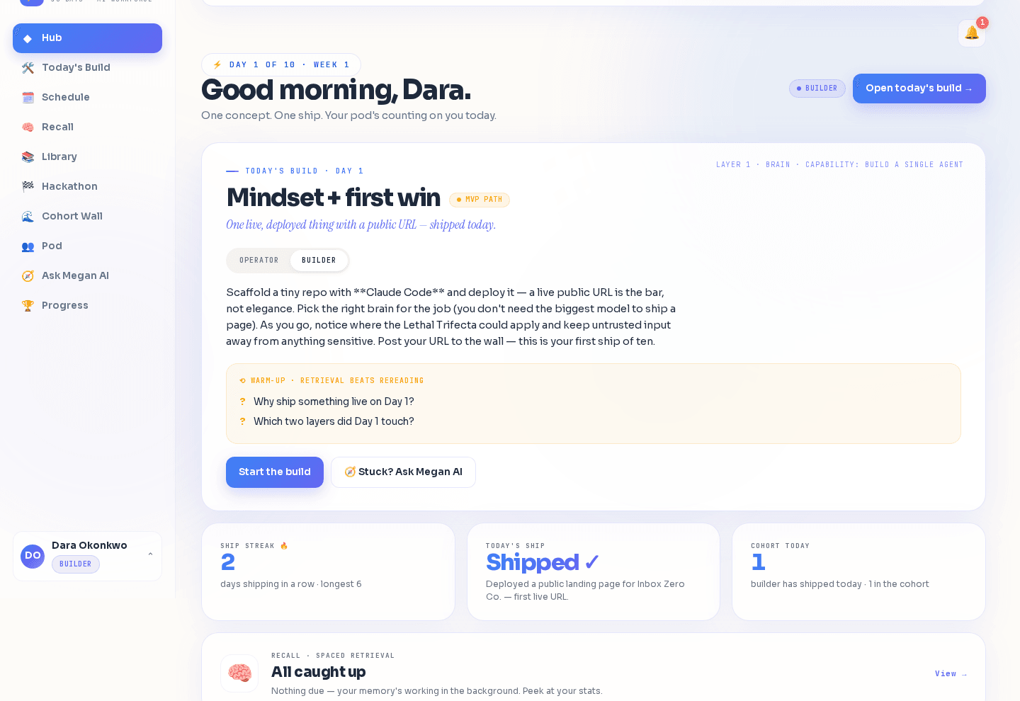The AI Agents Sprint Hub — a cohort member's home screen showing today's build, current streak, and progress across the 10-day sprint.
